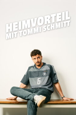Heimvorteil - mit Tommi Schmitt (2024) Heimvorteil - mit Tommi Schmitt (2024)
