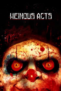 Heinous Acts (2014)