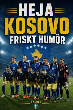 Heja Kosovo friskt humör (2017) Heja Kosovo friskt humör (2017)