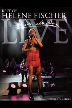 Helene Fischer - Best Of Live - So wie ich bin (2010)