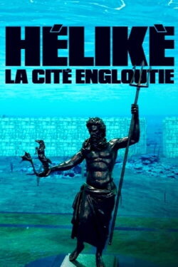 Hélikè, la cité engloutie (2023) Hélikè, la cité engloutie (2023)