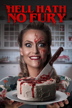 Hell Hath No Fury (2023) Hell Hath No Fury (2023)