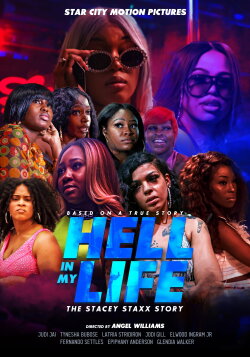 Hell In My Life: The Stacey Staxx Story (2021) Hell In My Life: The Stacey Staxx Story (2021)