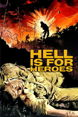 Hell Is for Heroes (1962) Hell Is for Heroes (1962)