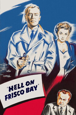 Hell on Frisco Bay (1955) Hell on Frisco Bay (1955)