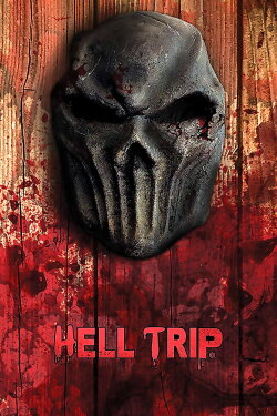 Hell Trip (2018) Hell Trip (2018)