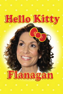 Hello Kitty Flanagan (2014) Hello Kitty Flanagan (2014)