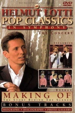 Helmut Lotti: Pop Classics In Symphony (2003) Helmut Lotti: Pop Classics In Symphony (2003)