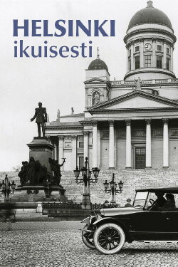 Helsinki, Forever (2008) Helsinki, Forever (2008)