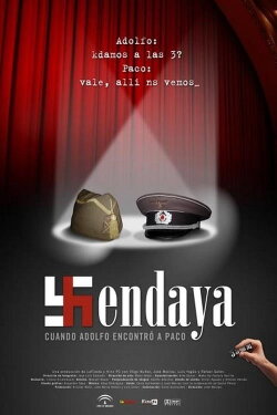 Hendaya: cuando Adolfo encontró a Paco (2007) Hendaya: cuando Adolfo encontró a Paco (2007)