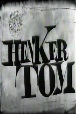 Henker Tom (1966) Henker Tom (1966)