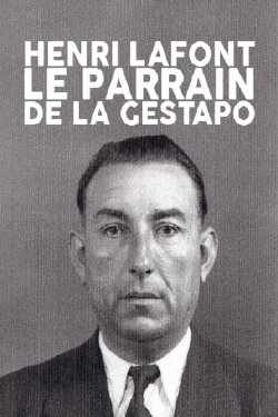 Henri Lafont : Le parrain de la gestapo (2023)