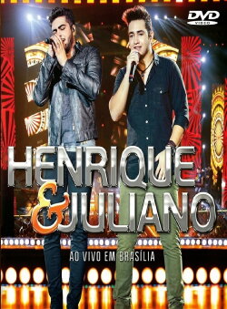 Henrique & Juliano - Ao Vivo Em Brasília (2014) Henrique & Juliano - Ao Vivo Em Brasília (2014)