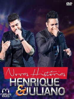 Henrique & Juliano - Novas Histórias Ao Vivo (2016) Henrique & Juliano - Novas Histórias Ao Vivo (2016)