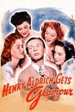 Henry Aldrich Gets Glamour (1943) Henry Aldrich Gets Glamour (1943)