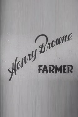 Henry Browne, Farmer (1942) Henry Browne, Farmer (1942)