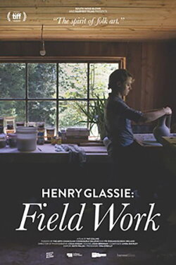 Henry Glassie: Field Work (2019) Henry Glassie: Field Work (2019)