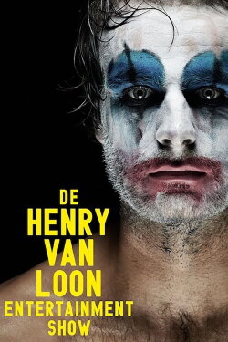 Henry van Loon: De Henry van Loon Entertainment Show (2009) Henry van Loon: De Henry van Loon Entertainment Show (2009)