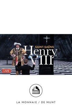 Henry VIII - SAINT-SAËNS (2023) Henry VIII - SAINT-SAËNS (2023)