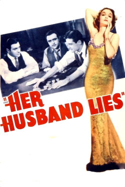Her Husband Lies (1937) Her Husband Lies (1937)