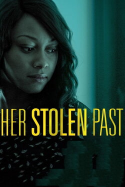 Her Stolen Past (2018) Her Stolen Past (2018)