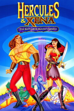 Hercules and Xena - The Animated Movie: The Battle for Mount Olympus (1998) Hercules and Xena - The Animated Movie: The Battle for Mount Olympus (1998)