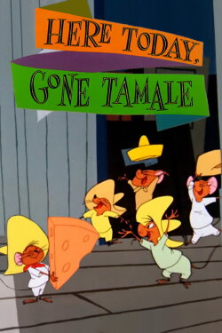 Here Today, Gone Tamale (1959) Here Today, Gone Tamale (1959)