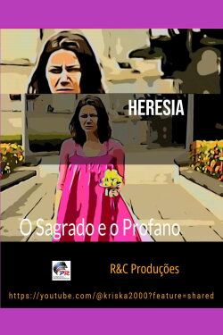 Heresia _ O Sagrado e o Profano (2016)