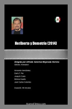 Heriberto y Demetrio (2014) Heriberto y Demetrio (2014)