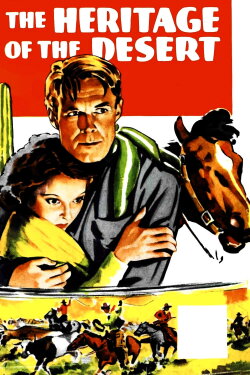Heritage of the Desert (1932) Heritage of the Desert (1932)