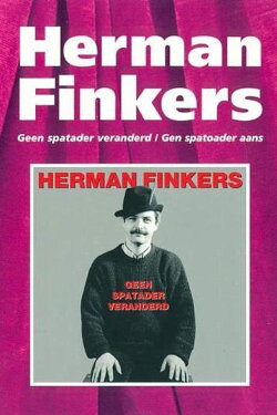 Herman Finkers: Geen Spatader Veranderd (1997) Herman Finkers: Geen Spatader Veranderd (1997)