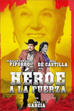 Héroe a la fuerza (1964) Héroe a la fuerza (1964)