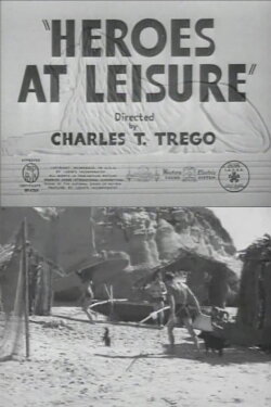 Heroes at Leisure (1939) Heroes at Leisure (1939)