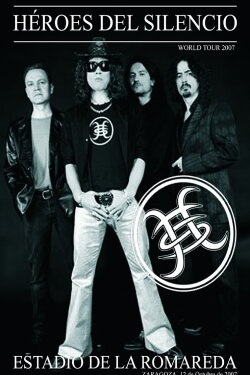 Heroes del Silencio - World Tour 2007 - Estadio de la Romareda (2007) Heroes del Silencio - World Tour 2007 - Estadio de la Romareda (2007)