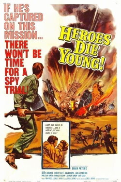 Heroes Die Young (1960) Heroes Die Young (1960)