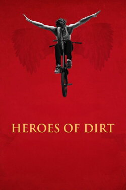 Heroes of Dirt (2015) Heroes of Dirt (2015)