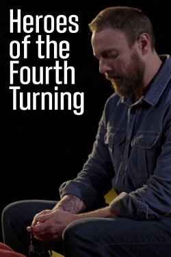 Heroes of the Fourth Turning (2020) Heroes of the Fourth Turning (2020)
