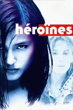 Heroines (1997) Heroines (1997)