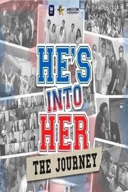 He’s Into Her: The Journey (2021) He’s Into Her: The Journey (2021)