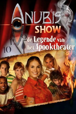 Het Huis Anubis Show: The Legend Of The Haunted Theater (2009)