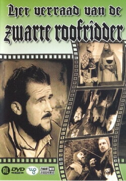 Het Verraad Van De Zwarte Roofridder (1962) Het Verraad Van De Zwarte Roofridder (1962)