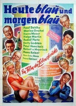 Heute blau und morgen blau (1957) Heute blau und morgen blau (1957)