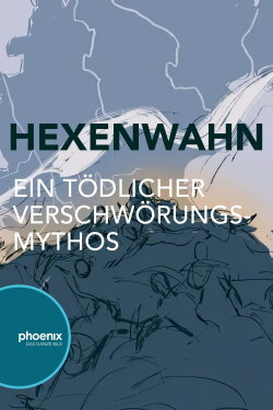 Hexenwahn – Ein tödlicher Verschwörungsmythos (2023) Hexenwahn – Ein tödlicher Verschwörungsmythos (2023)