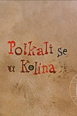 Hey Mister, Let's Play! How They Met At Kolin (1966)