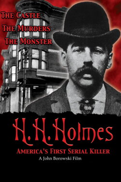 H.H. Holmes: America's First Serial Killer (2004) H.H. Holmes: America's First Serial Killer (2004)