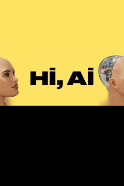 Hi, A.I. (2019) Hi, A.I. (2019)
