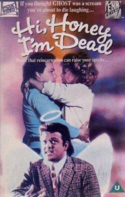 Hi Honey - I'm Dead (1991) Hi Honey - I'm Dead (1991)