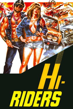 Hi-Riders (1978) Hi-Riders (1978)