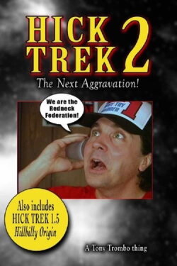 Hick Trek 2: The Next Aggravation! (2005) Hick Trek 2: The Next Aggravation! (2005)