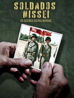 Hidden Heroes: The Nisei Soldiers of WWII (2021) Hidden Heroes: The Nisei Soldiers of WWII (2021)